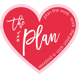 The Plan | The Plan w/ Purpose